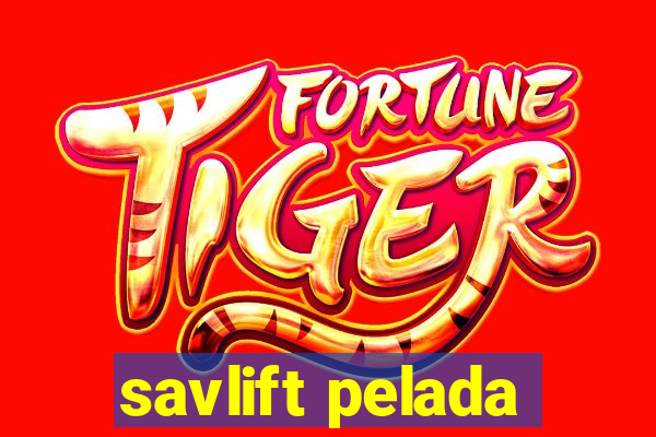 savlift pelada