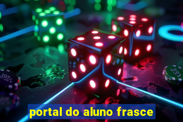 portal do aluno frasce