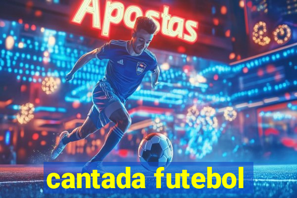 cantada futebol