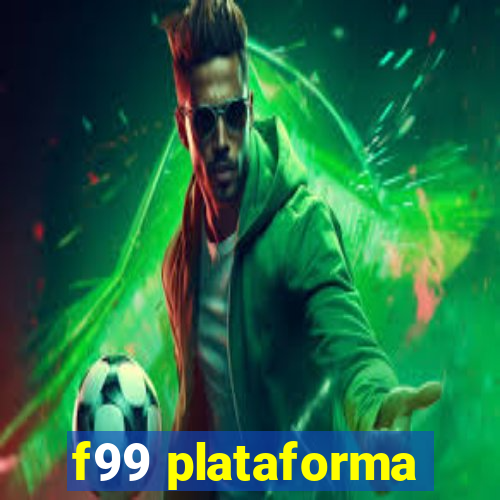 f99 plataforma