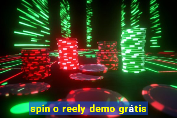 spin o reely demo grátis