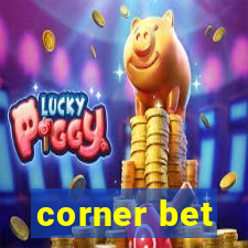 corner bet