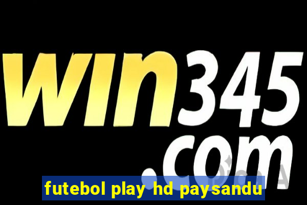 futebol play hd paysandu