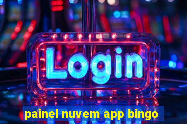 painel nuvem app bingo