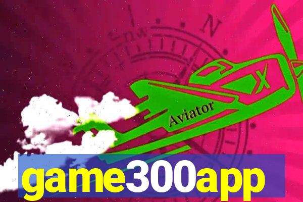 game300app