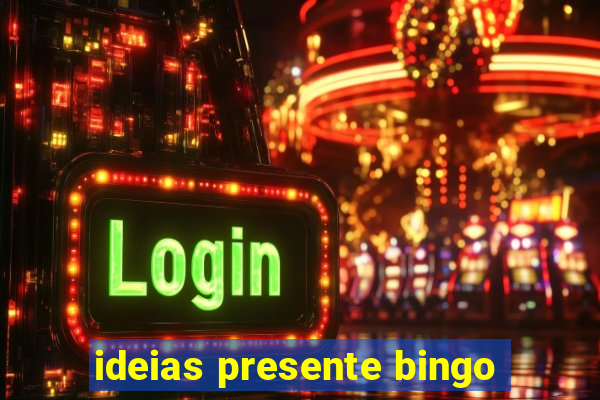 ideias presente bingo