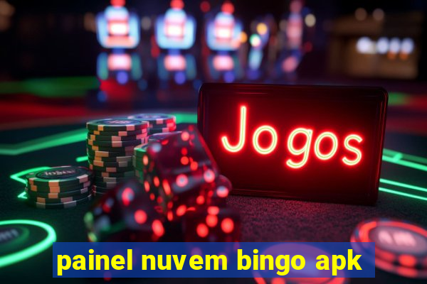 painel nuvem bingo apk