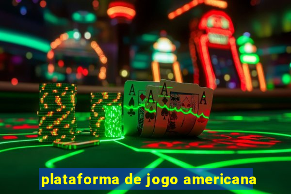 plataforma de jogo americana