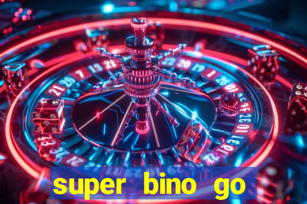 super bino go dinheiro infinito