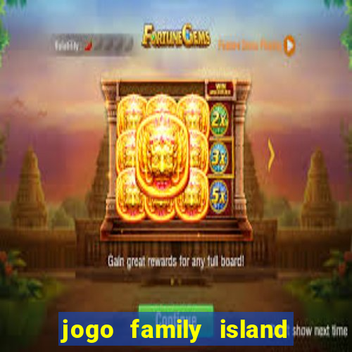 jogo family island energia infinita