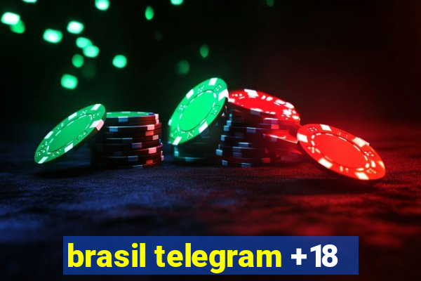 brasil telegram +18