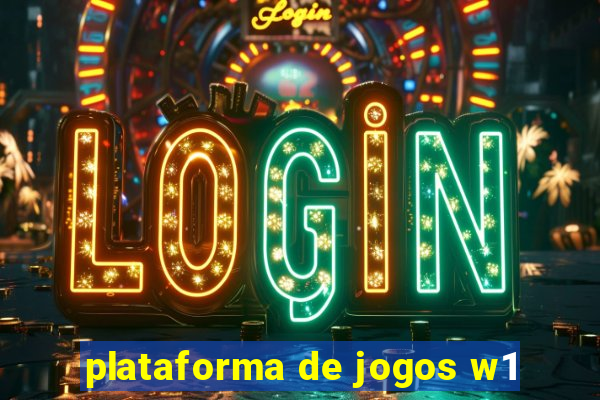 plataforma de jogos w1