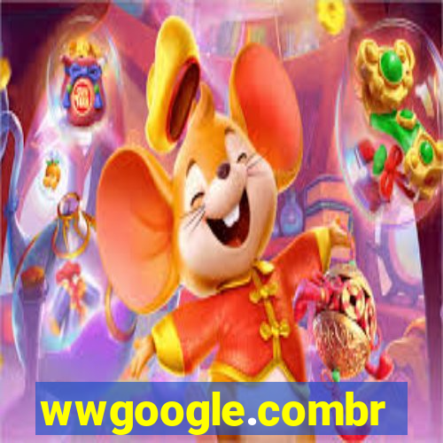 wwgoogle.combr