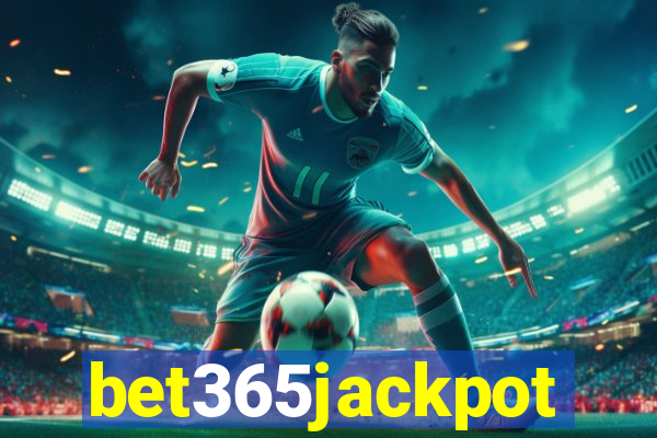 bet365jackpot