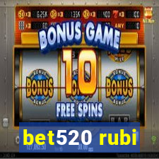 bet520 rubi