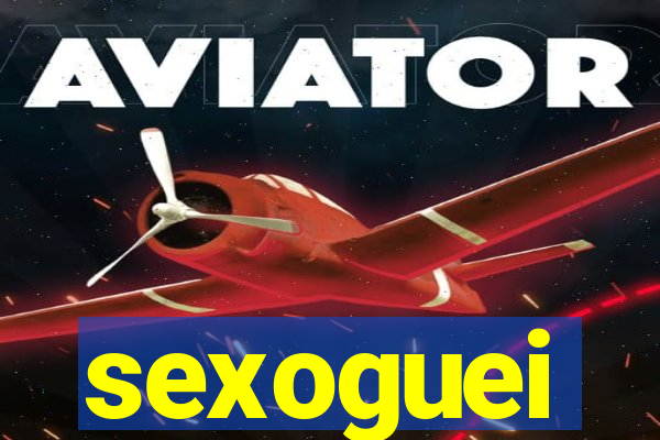 sexoguei